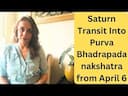 Saturns Transit in Purva Bhadra Nakshatra April 6th-Oct 4th 2024: Key Impacts and Remedies -DKSCORE