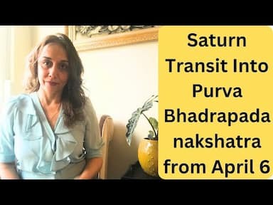 Saturns Transit in Purva Bhadra Nakshatra April 6th-Oct 4th 2024: Key Impacts and Remedies -DKSCORE