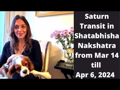 Understanding the Impact of Saturn Transit into Shatabhisha Nakshatra -DKSCORE