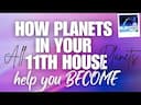 Unlock the Secrets of the Eleventh House in Vedic Astrology -DKSCORE