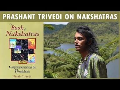Exploring Nakshatras with Prash Trivedi: Unveiling Vedic Astrologys Hidden Secrets -DKSCORE