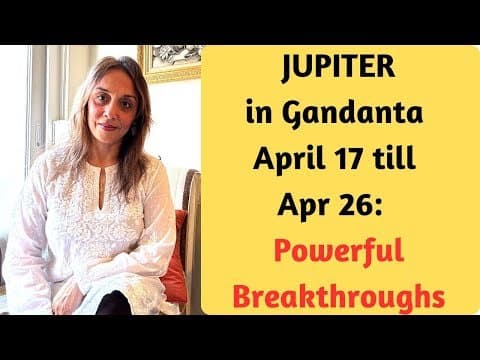 Jupiter Gandanta Transit:  Powerful Breakthroughs -DKSCORE