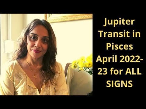 Jupiter Transit in Pisces April 2022-23 for all Signs -DKSCORE