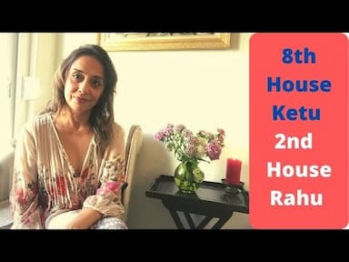Exploring the Impact of Ketu in the 8th House and Rahu in the 2nd House in Vedic Astrology -DKSCORE