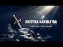 Krittika Nakshatra: Unveiling Traits, Symbols, and Influences -DKSCORE