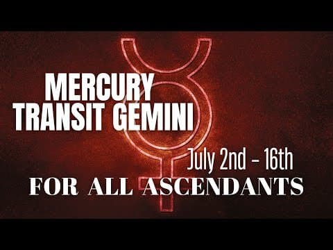 Mercury transit Gemini (July 2nd - 16th) - For all ascendants - Gains through travels &amp; networking -DKSCORE