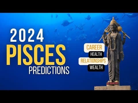 PISCES 2024 Yearly predictions - Career, Health, Relationships & Wealth -DKSCORE