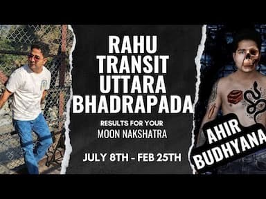 Rahu Transit in Uttara Bhadrapada: Impact on All Moon Nakshatras -DKSCORE