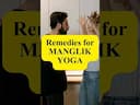 Effective Remedies for Manglik Yoga in Vedic Astrology -DKSCORE