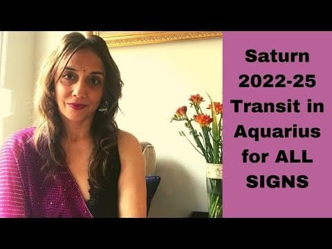 Saturn 2022-25 Transit in Aquarius for ALL Signs -DKSCORE