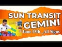 Sun Transit in Gemini June 15th to July 15th 20024: Unlocking Potential and Recognition for All Signs -DKSCORE
