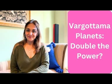 Unlocking the Power of Vargottama Planet in Vedic Astrology -DKSCORE