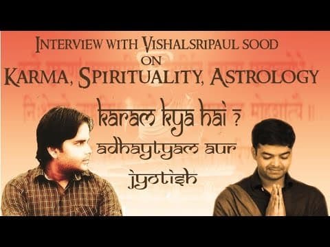 Vedic siddhanta: Understanding karma, spirituality and Astrology with Vishal sood -DKSCORE