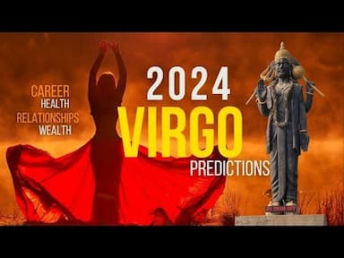 Astrological Insights for 2024: Predictions for Virgo Zodiac Sign -DKSCORE