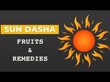 Unlocking the Power of Sun Mahadasha and Remedies in Vedic Astrology -DKSCORE