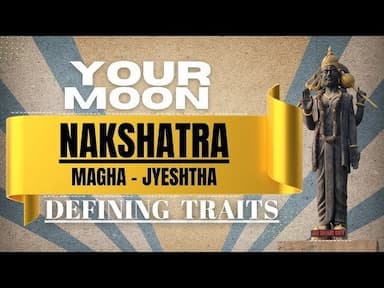 Exploring Nakshatras: From Magha's Royal Lineage to Jyeshtha's Wisdom -DKSCORE