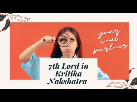 7th Lord in Kritika Nakshatra: Influence on Marriage and Relationships -DKSCORE 7th Lord in Kritika Nakshatra: Influence on Marriage and Relationships -DKSCORE