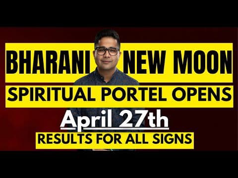 BHARANI NEW MOON_ April 27th - Wars, Tantra & Spirituality: Cosmic Shifts and Karmic Cleansing -DKSCORE BHARANI NEW MOON_ April 27th - Wars, Tantra & Spirituality: Cosmic Shifts and Karmic Cleansing -DKSCORE