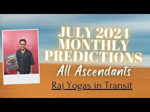 Astrology Insights July 2024: Monthly Predictions for All Ascendants -DKSCORE Astrology Insights July 2024: Monthly Predictions for All Ascendants -DKSCORE