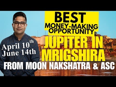 Jupiter in Mrigashira Transit- Vedic Astrology Insights -DKSCORE Jupiter in Mrigashira Transit- Vedic Astrology Insights -DKSCORE