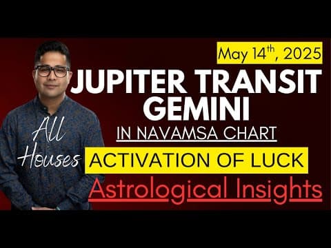 JUPITER TRANSIT GEMINI - In Navamsa Chart: Awakening Fortune, Dharma, and Relationship Dynamics -DKSCORE JUPITER TRANSIT GEMINI - In Navamsa Chart: Awakening Fortune, Dharma, and Relationship Dynamics -DKSCORE