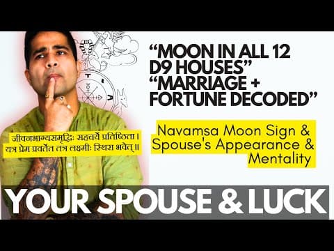 Moon in D9 Chart – Emotional Blueprint of Marriage Spouse Nature & Fortune After Wedding -DKSCORE