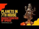 Understanding Marital Life with Vedic Astrology: Planets in 7th House Insights and Predictions -DKSCORE Understanding Marital Life with Vedic Astrology: Planets in 7th House Insights and Predictions -DKSCORE