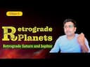 Understanding Retrograde Planets in Vedic Astrology: Insights on Saturn, Jupiter, and More -DKSCORE Understanding Retrograde Planets in Vedic Astrology: Insights on Saturn, Jupiter, and More -DKSCORE