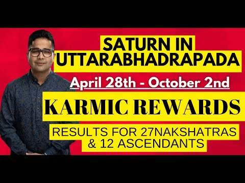 Saturn in Uttarabhadrapada Nakshatra – (April 28th – October 2nd): Karmic Rewards & Spiritual Maturity -DKSCORE Saturn in Uttarabhadrapada Nakshatra – (April 28th – October 2nd): Karmic Rewards & Spiritual Maturity -DKSCORE