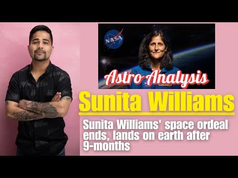 Sunita Williams Return from Space: A Vedic Astrology Perspective -DKSCORE Sunita Williams Return from Space: A Vedic Astrology Perspective -DKSCORE