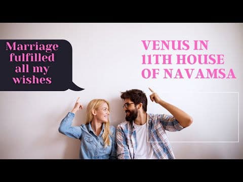 Venus in 11th House D9 Navamsha Chart: Unlocking Social and Relationship Success -DKSCORE Venus in 11th House D9 Navamsha Chart: Unlocking Social and Relationship Success -DKSCORE
