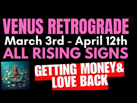 VENUS RETROGRADE Mar 2-Apr 12 2025: Reclaiming Love and Wealth -DKSCORE VENUS RETROGRADE Mar 2-Apr 12 2025: Reclaiming Love and Wealth -DKSCORE