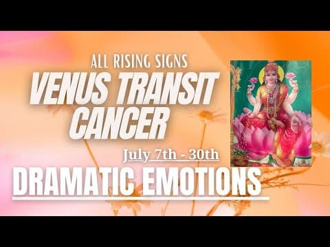 Venus Transit 2024 in Cancer 7th to 30th July: Vedic Astrology Insights for All Signs -DKSCORE Venus Transit 2024 in Cancer 7th to 30th July: Vedic Astrology Insights for All Signs -DKSCORE