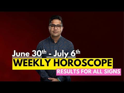 Weekly Horoscope: June 30 - July 6 Horoscope Insights -DKSCORE Weekly Horoscope: June 30 - July 6 Horoscope Insights -DKSCORE