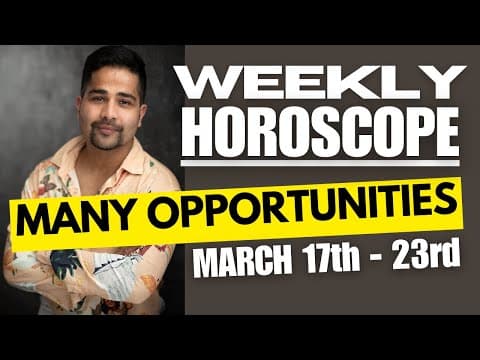 Weekly Forecast for Each Zodiac Sign (March 17-23)2025 -DKSCORE Weekly Forecast for Each Zodiac Sign (March 17-23)2025 -DKSCORE